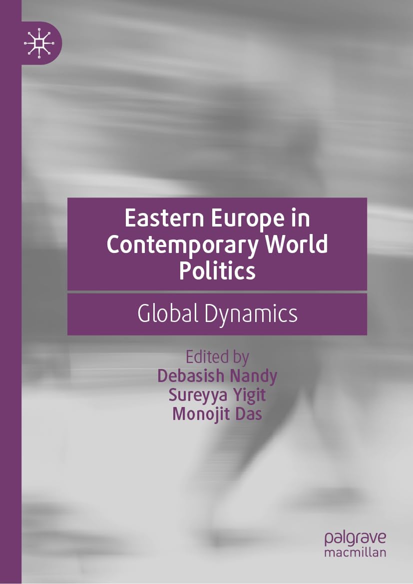 Eastern Europe in Contemporary World Politics: Global Dynamics