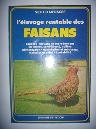 Elevage rentable des faisans