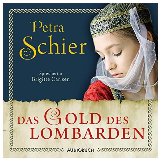 Das Gold des Lombarden: Die Lombarden-Reihe 1