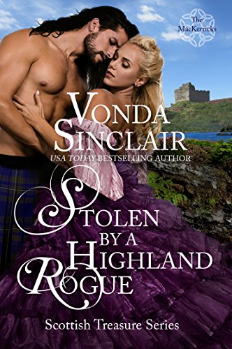 Stolen by a Highland Rogue: A Scottish Historical Romance (Scottish Treasure Book 1)
