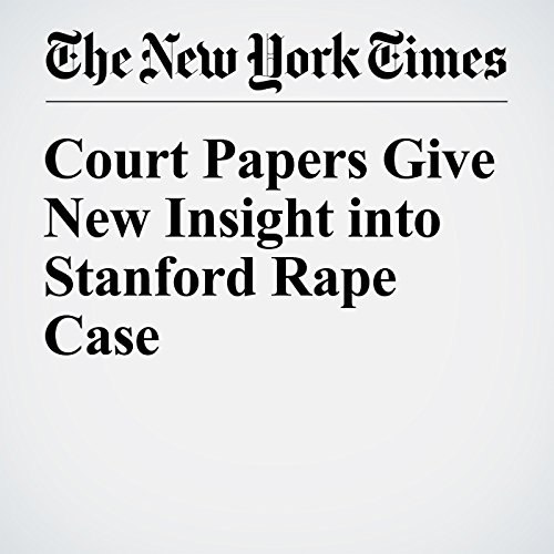 Court Papers Give New Insight into Stanford Rape Case cover art