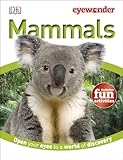 Eye Wonder: Mammals: Open Your Eyes to a World of Discovery