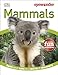 Eye Wonder: Mammals: Open Your Eyes to a World of Discovery (Eyewonder)