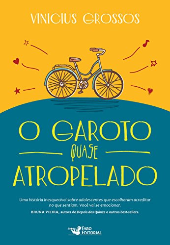 O garoto quase atropelado - Grossos, Vinicius