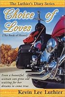 Choice of Loves (The Book of Honor) 0970491336 Book Cover