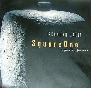 Paperback Iskandar Jalil: Square one, a potter's journey Book