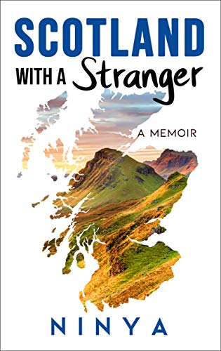 Scotland with a Stranger: A Memoir