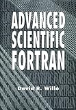 Advanced Scientific Fortran