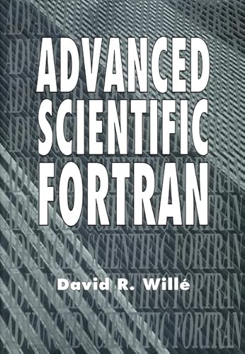 Advanced Scientific Fortran