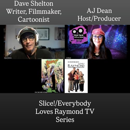 Film Talk With AJ Dean Dave Shelton Episode 135