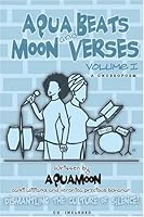 Aqua Beats and Moon Verses: Volume I (Book & CD) 0977360113 Book Cover