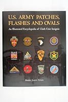 U.S. Army Patches, Flashes and Ovals: An Illustrated Encyclopedia of Cloth Unit Insignia 0979161312 Book Cover