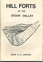Hill forts of the Stour Valley 090628760X Book Cover