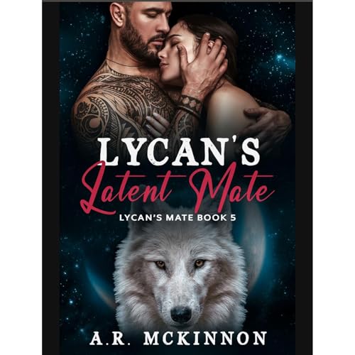 Lycan&rsquo;s Latent Mate Audiolibro Por A.R McKinnon arte de portada
