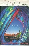 In Search of Snow: A Novel