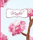 Madre (Regalos para las madres) (Volume 1) (Spanish Edition)