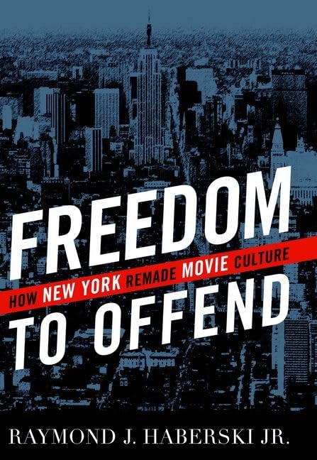 Freedom to Offend l'audace de New York movie culture livre broché rigoureux
