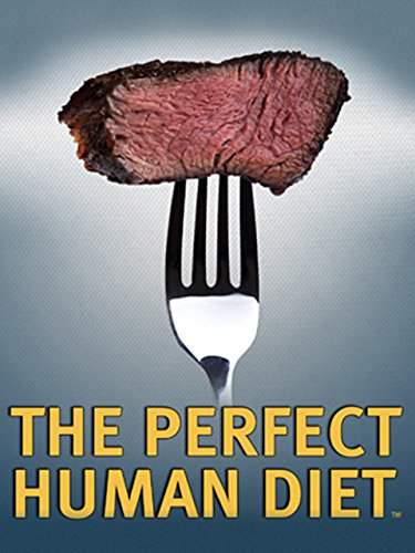 The Perfect Human Diet
