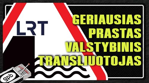 S4S7 | LRT. Pykstam, mylim, kritikuojam, pakenčiam, linkim gero ir apsiraminkit bi&scaron;kiuką