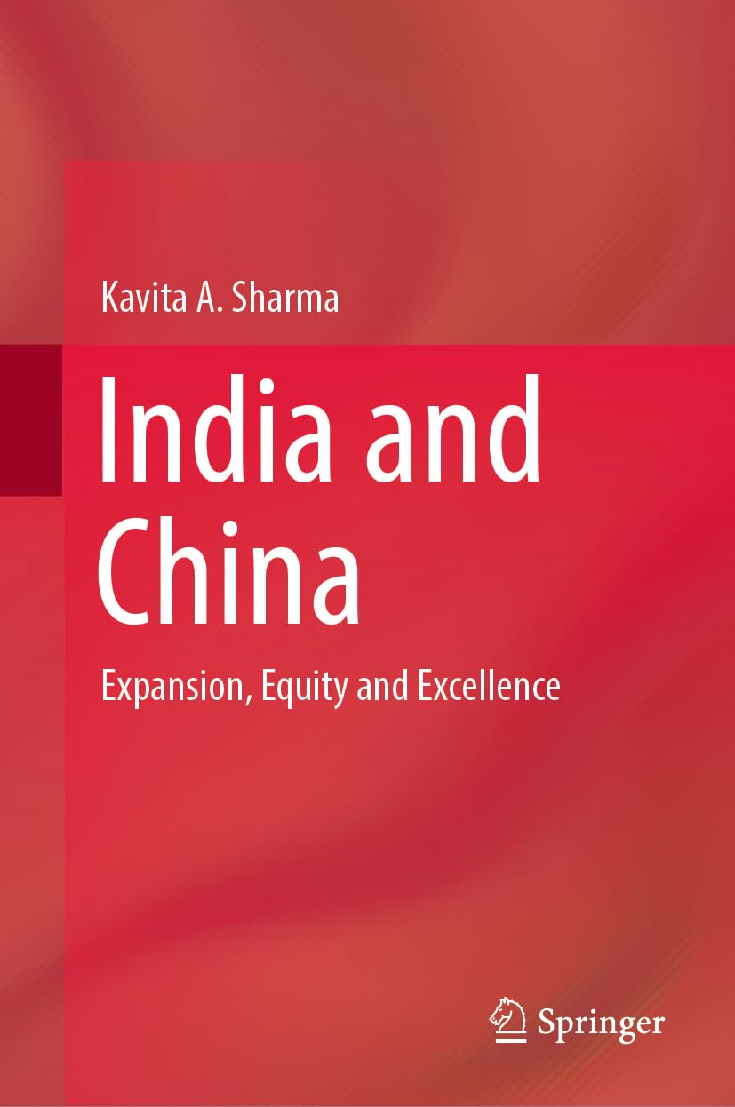 India and China: Expansion, Equity and Excellence