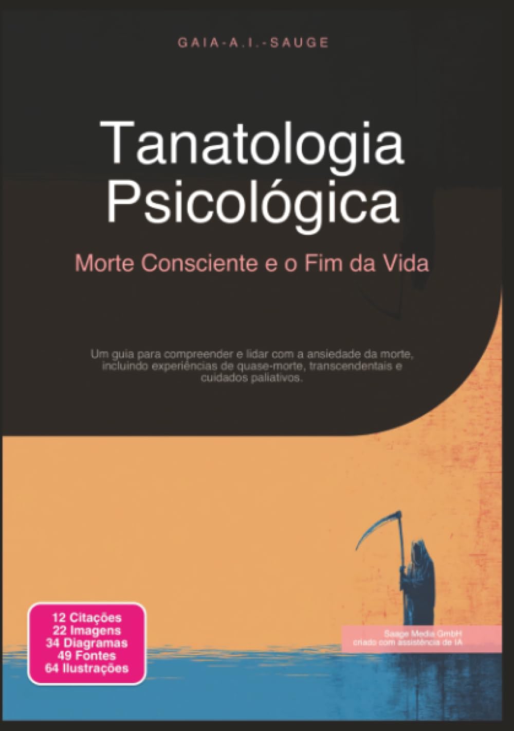 Tanatologia Psicológica: Morte Consciente e o Fim da Vida