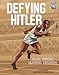 Defying Hitler: Jesse Owens' Olympic Triumph (Greatest Sports Moments)