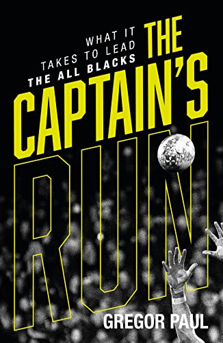 The Captain's Run: What It Takes To Lead The All Blacks #TOP28