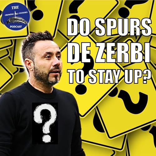 Do Spurs De Zerbi To Stay Up?