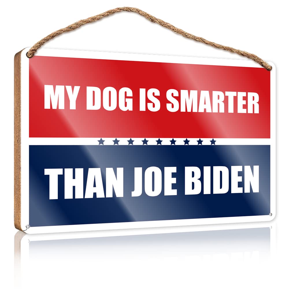 Yyhleh One Color Signs For Front Door Cool Stuff For Your Room My Dog Is Smarter Than Biden Wooden Sign(20X30cm)