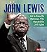 John Lewis: Get to Know the Statesman Who Marched for Civil Rights (People You Should Know)