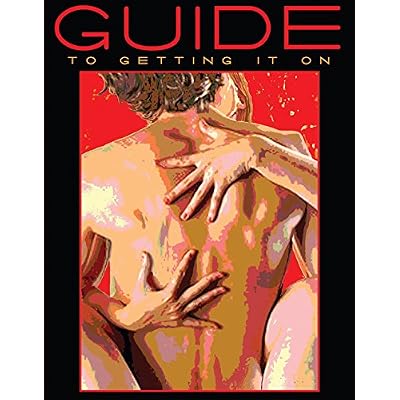 Guide to Getting It on