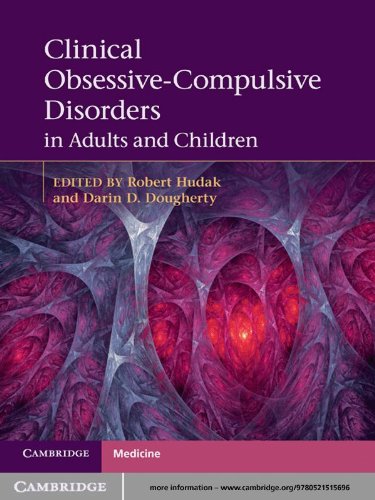 Clinical Obsessive-Compulsive Disorders in Adults and Children (Cambridge Medicine (Hardcover))