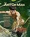 The Art of Man - Edition 20: Fine Art of the Male Form Quarterly Journal (Volume 20)