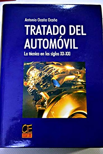 Tratado del Automovil - Tecnica En Los Siglos XX y (Spanish Edition) Tratado del Automovil - Tecnica En Los Siglos XX y (Spanish Edition)