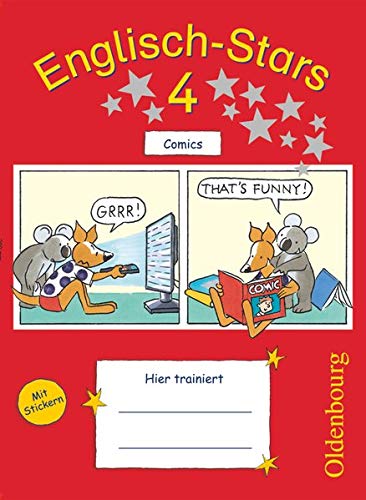 Englisch-Stars - Allgemeine Ausgabe - 4. Schuljahr: Übungsheft Comics - Mit Lösungen Englisch-Stars - Allgemeine Ausgabe - 4. Schuljahr: Übungsheft Comics - Mit Lösungen