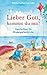 Produktbild Lieber Gott, kommst du mit: Geschichten für Kindergartenkinder