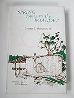 Spring Comes To The Roanoke B003JE6ON6 Book Cover