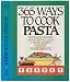 365 Ways to Cook Pasta