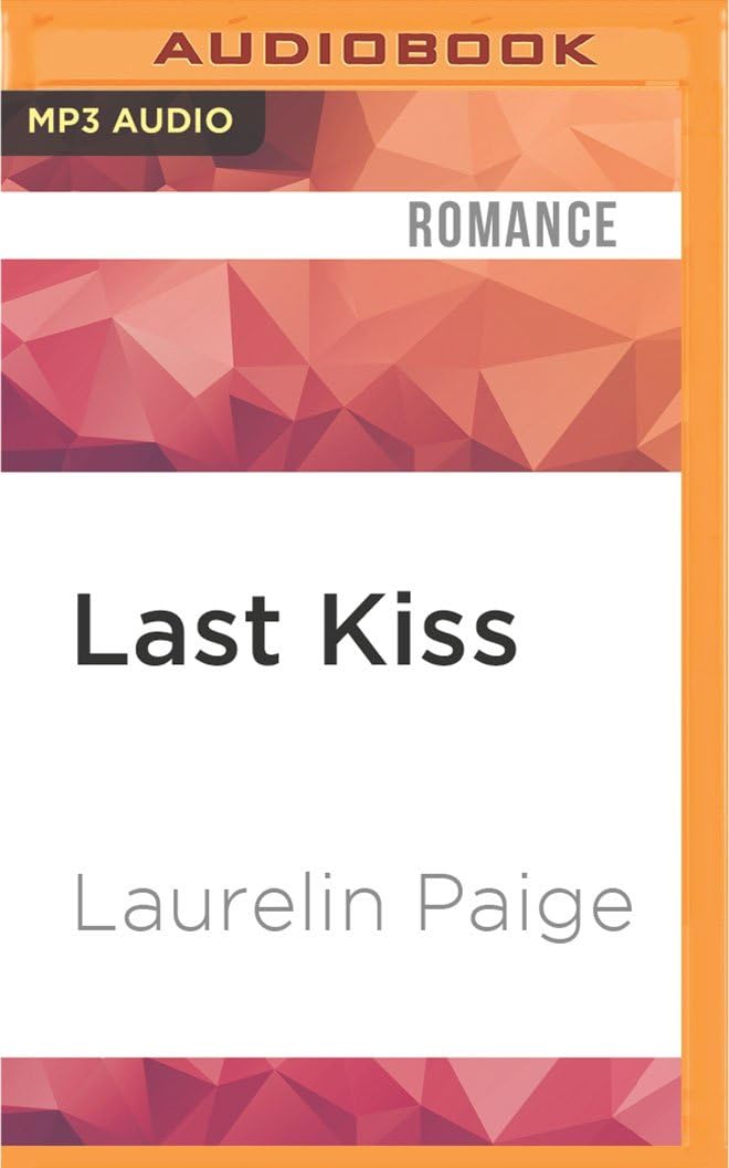 Last Kiss (A First and Last Novel, 2)