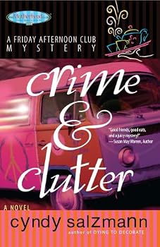Paperback Crime and Clutter (Friday Afternoon Club Mystery Series #2) Book