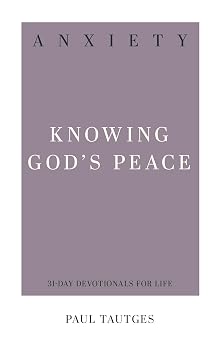 Anxiety: Knowing God