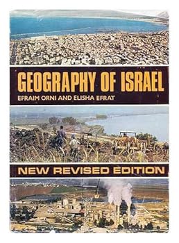 Geography of Israel / [by] Efraim Orni and Elisha Efrat