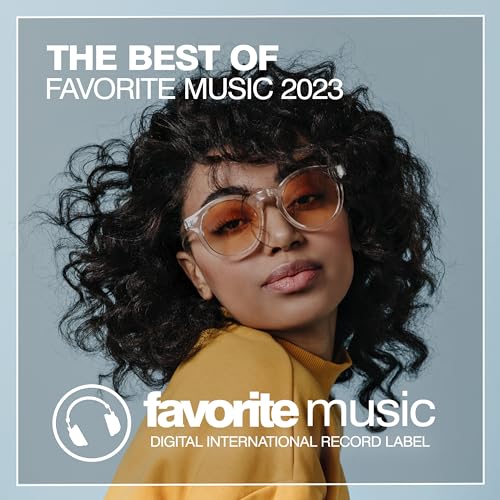 Play The Best of Favorite Music 2023 by VARIOUS ARTISTS on Amazon Music