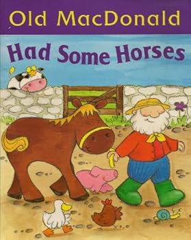 Paperback Old MacDonald Had Some Horses Book