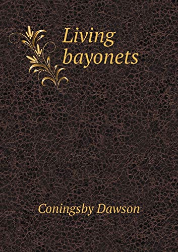 Living bayonets 5519379386 Book Cover