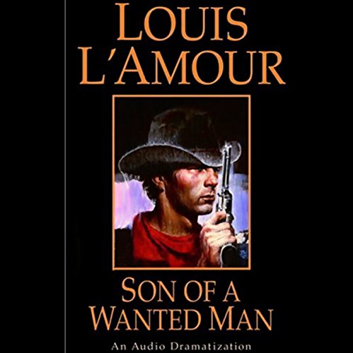 Cover art for Son of a Wanted Man (Dramatized)