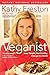 Veganist: Lose Weight, Get Healthy, Change the World