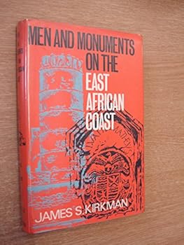 Hardcover Men and Monuments on the East African Coast. [Unknown] Book