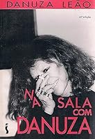 Na sala com Danuza 8526705016 Book Cover