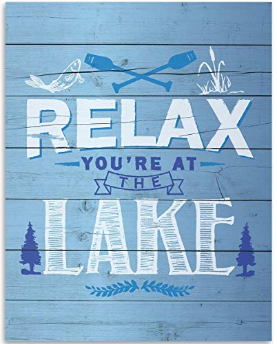 Relax-Youre-at-The-Lake-Perfect-for-Vacation-Home-Cabin-Lake-House-Decor-Log-Cabin-Hunting-Lodge-or-Man-Cave-Decor-Gift-Idea-for-Nature-Lovers-Wood-Style-Look-11x14-Unframed-Art-Print-Poster Relax Youre at The Lake Perfect for Vacation Home Cabin Lake House Decor Log Cabin Hunting Lodge or Man Cave Decor Gift Idea for Nature Lovers Wood Style Look 11×14 Unframed Art Print Poster